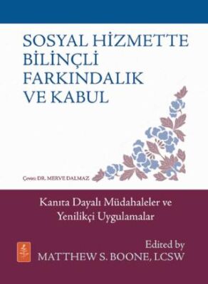 Sosyal Hizmette Bilinçli Farkındalık ve Kabul - 1