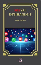 Sosyal İmtihanımız İnternet ve Sosyal Medya Adabı - Dua Yayınları