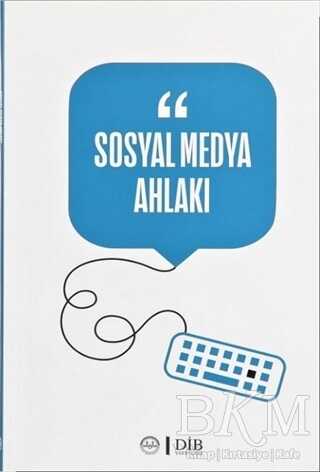Sosyal Medya Ahlakı - Diyanet İşleri Başkanlığı