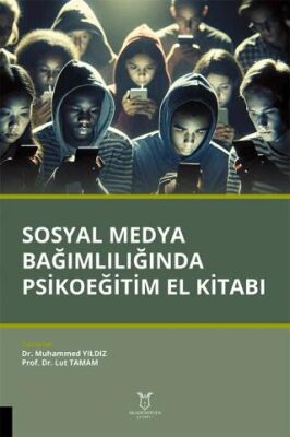Sosyal Medya Bağımlılığında Psikoeğitim El Kitabı - 1