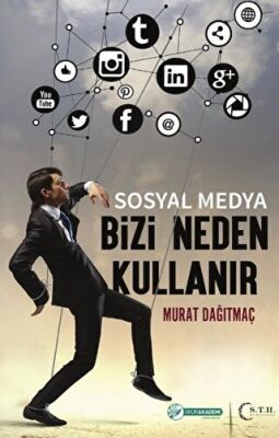 Sosyal Medya Bizi Neden Kullanır kapağı
