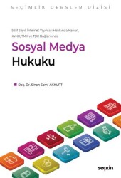 Sosyal Medya Hukuku - Seçkin Yayıncılık