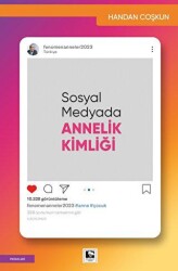 Sosyal Medyada Annelik Kimliği - 2