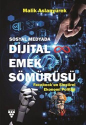 Sosyal Medyada Dijital Emek Sömürüsü - Urzeni Yayıncılık