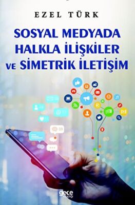 Sosyal Medyada Halkla İlişkiler ve Simetrik İletişim - 1