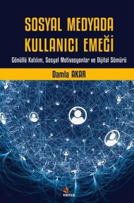 Sosyal Medyada Kullanıcı Emeği - 1