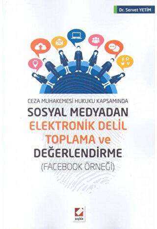 Sosyal Medyadan Elektronik Delil Toplama ve Değerlendirme - 1