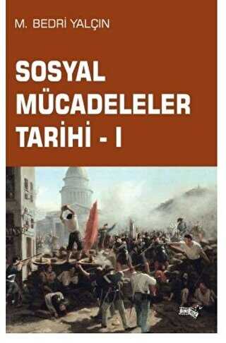 Sosyal Mücadeleler Tarihi - 1 - Sınırsız Kitap