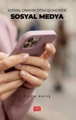 Sosyal Onayın Dönüşümünde Sosyal Medya - 1