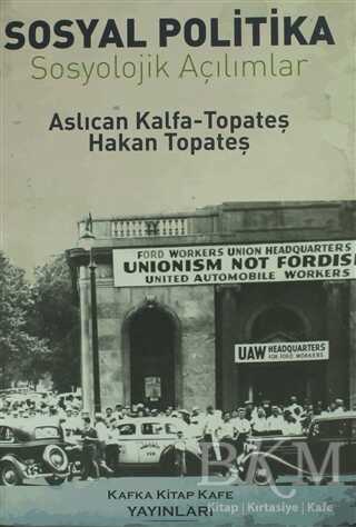 Sosyal Politika - Kafka Kitap Kafe Yayınları