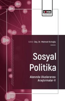 Sosyal Politika Alanında Uluslararası Araştırmalar - V - 1