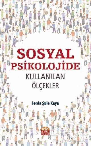 Sosyal Psikolojide Kullanılan Ölçekler - Nobel Bilimsel Eserler