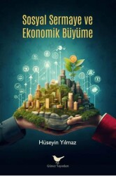 Sosyal Sermaye ve Ekonomik Büyüme - Günce Yayınları