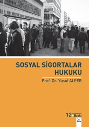 Sosyal Sigortalar Hukuku - Dora Basım Yayın
