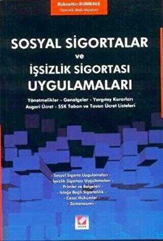 Sosyal Sigortalar ve İşsizlik Sigortası Uygulamaları - Seçkin Yayıncılık