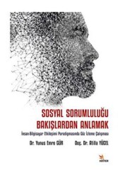 Sosyal Sorumluluğu Bakışlardan Anlamak - Kriter Yayınları