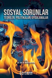 Sosyal Sorunlar Teoriler, Politikalar, Uygulamalar - Efe Akademi Yayınları