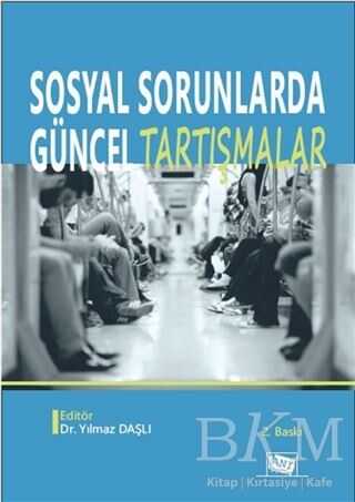 Sosyal Sorunlarda Güncel Tartışmalar - Anı Yayıncılık