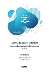 Sosyal ve Beşeri Bilimler Alanında Akademik Çalışmalar Cilt 2 - Haziran 2023 - Gece Kitaplığı