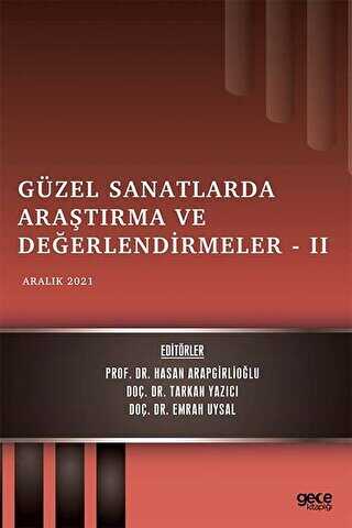 Sosyal ve Beşeri Bilimlerde Araştırma ve Değerlendirmeler 2 - Aralık 2021