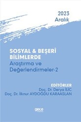 Sosyal ve Beşeri Bilimlerde Araştırma ve Değerlendirmeler 2 - Aralık 2023 - Gece Kitaplığı