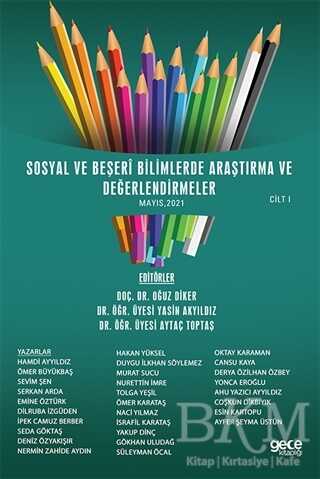 Sosyal ve Beşeri Bilimlerde Araştırma ve Değerlendirmeler Mayıs Cilt 1 - Gece Kitaplığı