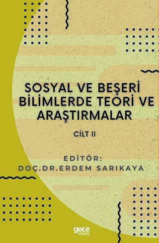 Sosyal ve Beşeri Bilimlerde Teori ve Araştırmalar Cilt 2 - Gece Kitaplığı