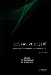 Sosyal ve Beşeri Bilimlerde Uluslararası Araştırmalar 3 - Aralık 2022 - Serüven Yayınevi