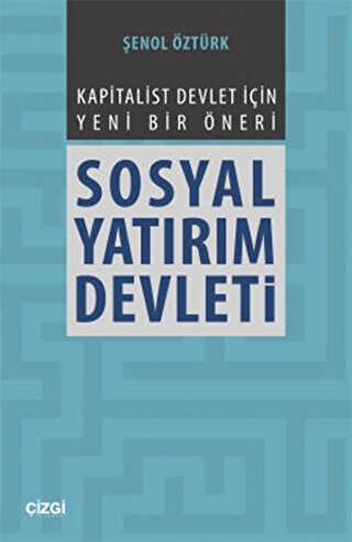 Sosyal Yatırım Devleti - Çizgi Kitabevi Yayınları