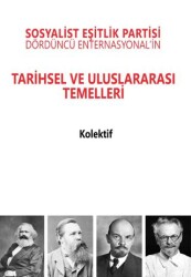 Sosyalist Eşitlik Partisi - Dördüncü Enternasyonal`in Tarihsel ve Uluslararası Temelleri - Mehring Yayıncılık