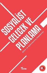 Sosyalist Gelecek ve Planlama - Yazılama Yayınevi