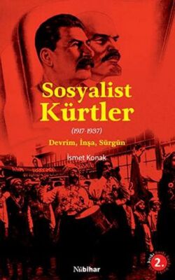 Sosyalist Kürtler - 1917-1937 Devrim, İnşa, Sürgün - 1