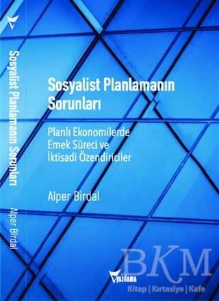 Sosyalist Planlamanın Sorunları - Yazılama Yayınevi