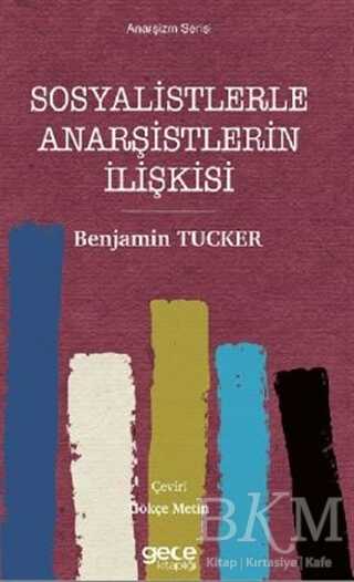 Sosyalistlerle Anarşistlerin İlişkisi - Gece Kitaplığı