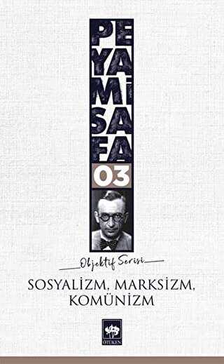 Sosyalizm Marksizm Komünizm - Ötüken Neşriyat
