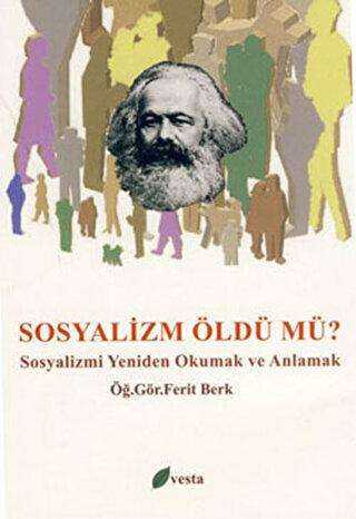 Sosyalizm Öldü mü? - Vesta Yayınları