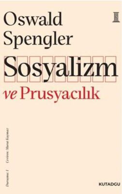 Sosyalizm ve Prusyacılık - 1
