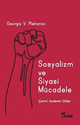Sosyalizm ve Siyasi Mücadele - Yazılama Yayınevi