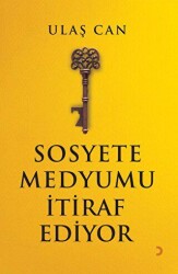 Sosyete Medyumu İtiraf Ediyor - Cinius Yayınları