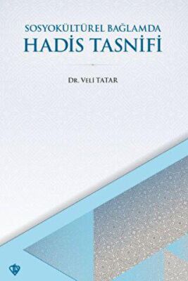 SosyoKültürel Bağlamda Hadis Tasnifi - 1