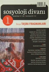 Sosyoloji Divanı Sayı: 1 Ocak-Haziran 2013 - Sosyoloji Divanı Dergisi