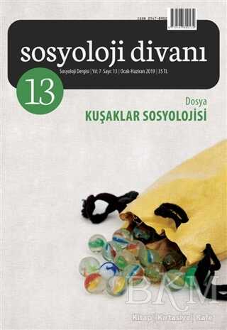 Sosyoloji Divanı Sayı: 13 Ocak - Haziran 2019 - Sosyoloji Divanı Dergisi