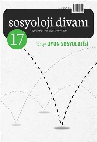 Sosyoloji Divanı Sayı: 17 Haziran 2021 - Sosyoloji Divanı Dergisi