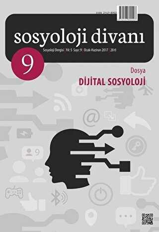 Sosyoloji Divanı Sayı: 9 Ocak-Haziran 2017 - Sosyoloji Divanı Dergisi