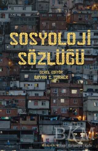 Sosyoloji Sözlüğü - Pinhan Yayıncılık