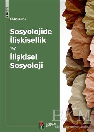 Sosyolojide İlişkisellik ve İlişkisel Sosyoloji - DBY Yayınları