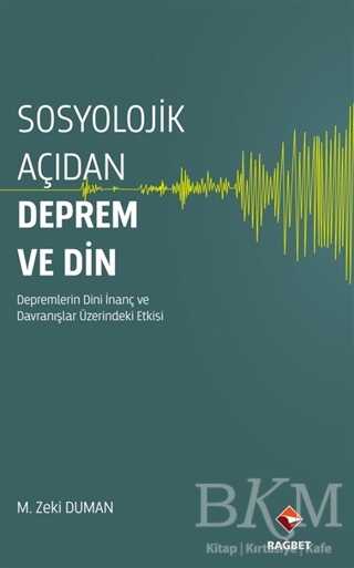 Sosyolojik Açıdan Deprem ve Din - Rağbet Yayınları