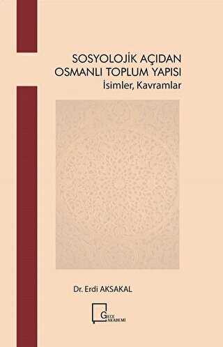 Sosyoloji·k Açıdan Osmanlı Toplum Yapısı
