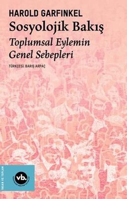 Sosyolojik Bakış Toplumsal Eylemin Genel Sebepleri - 1