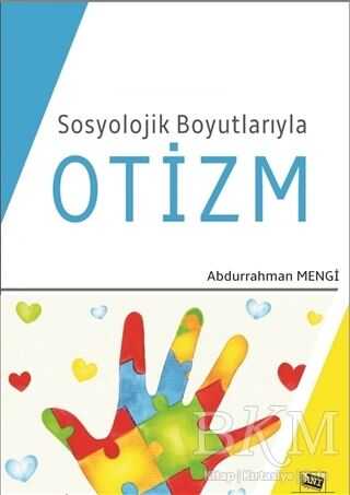 Sosyolojik Boyutlarıyla Otizm - Anı Yayıncılık
